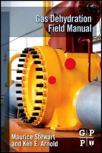 Cover image for Gas Dehydration Field Manual