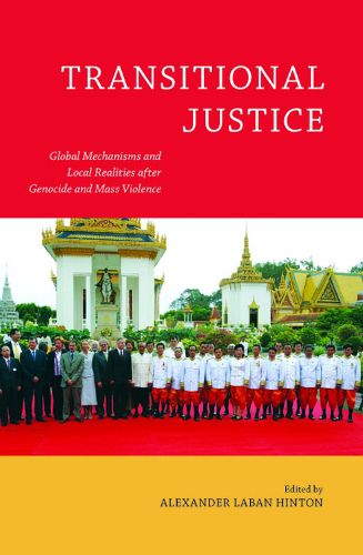 Cover image for Transitional Justice: Global Mechanisms and Local Realities after Genocide and Mass Violence