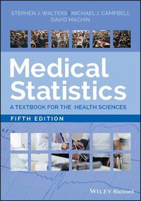 Cover image for Medical Statistics - A Textbook for the Health Sciences, Fifth Edition