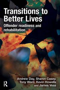 Cover image for Transitions to Better Lives: Offender Readiness and Rehabilitation