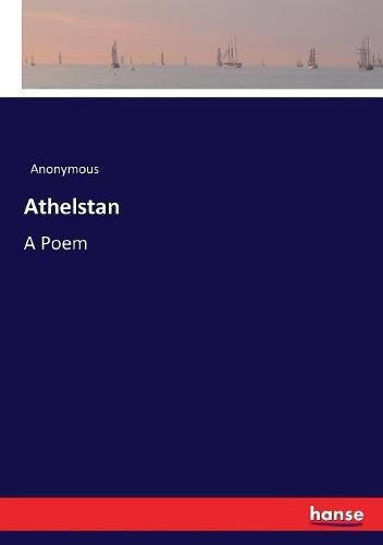 Cover image for Athelstan: A Poem