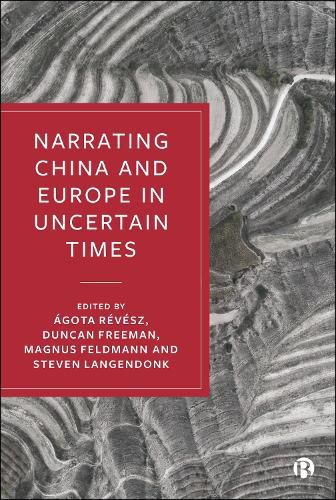 Cover image for Narrating China and Europe in Uncertain Times