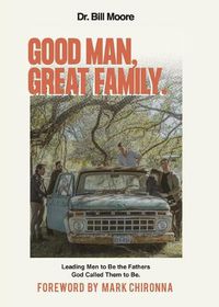 Cover image for Good Man, Great Family