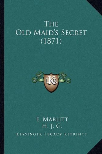 The Old Maid's Secret (1871)