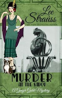 Cover image for Murder at the Savoy: a cozy historical 1920s mystery