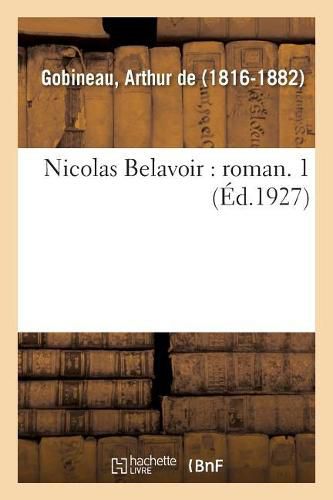 Cover image for Nicolas Belavoir: Roman. 1