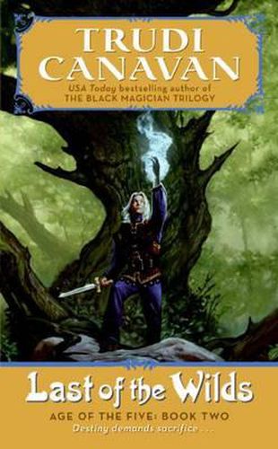 Last of the Wilds: Age of the Five Trilogy Book 2