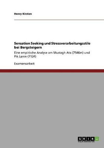 Cover image for Sensation Seeking und Stressverarbeitungsstile bei Bergsteigern: Eine empirische Analyse am Mustagh Ata (7546m) und Pik Lenin (7134)