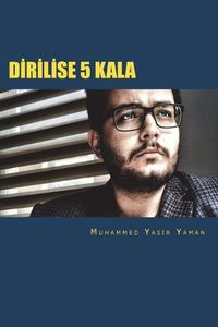 Cover image for Dirilise 5 Kala: Bir Nesil Uyan&#305;yor