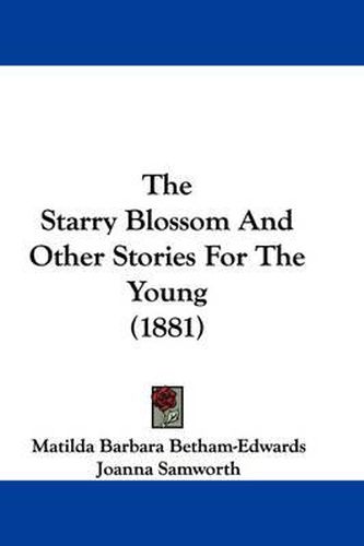 The Starry Blossom and Other Stories for the Young (1881)