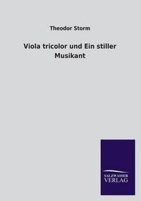 Cover image for Viola Tricolor Und Ein Stiller Musikant