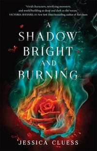 Cover image for A Shadow Bright and Burning