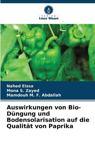 Cover image for Auswirkungen von Bio-Duengung und Bodensolarisation auf die Qualitaet von Paprika