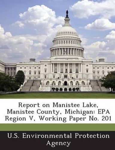 Cover image for Report on Manistee Lake, Manistee County, Michigan