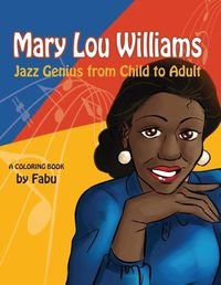 Cover image for Mary Lou Williams Coloring Book