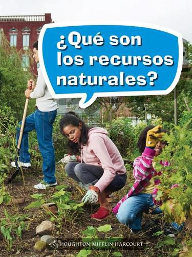 Cover image for Book 108: ?Que Son Los Recursos Naturales?: Leveled Reader, on Level Grade 3