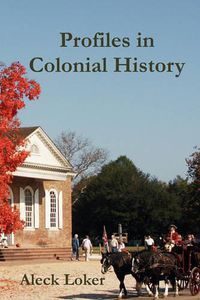 Cover image for Profiles in Colonial History