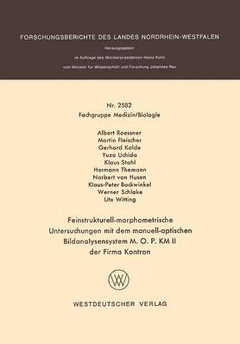 Feinstrukturell-Morphometrische Untersuchungen Mit Dem Manuell-Optischen Bildanalysensystem M. O. P. Km II Der Firma Kontron