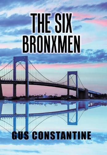 Cover image for The Six Bronxmen