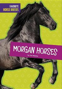 Cover image for Morgan Horses