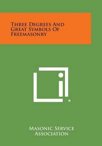 Cover image for Three Degrees and Great Symbols of Freemasonry