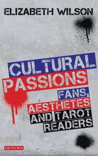 Cover image for Cultural Passions: Fans, Aesthetes and Tarot Readers