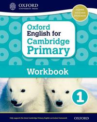 Cover image for Oxford English for Cambridge Primary Workbook 1