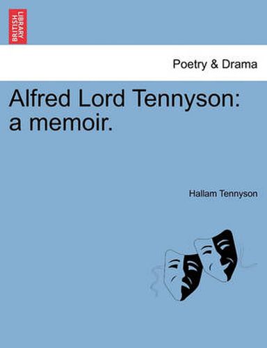 Cover image for Alfred Lord Tennyson: A Memoir.