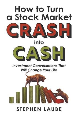 Cover image for How to Turn a Stock Market CRASH into CASH