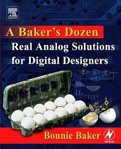 Cover image for A Baker's Dozen: Real Analog Solutions for Digital Designers