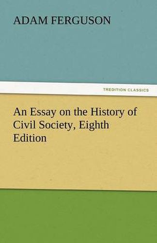 Cover image for An Essay on the History of Civil Society, Eighth Edition