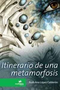 Cover image for Itinerario De UNA Metamorfosis