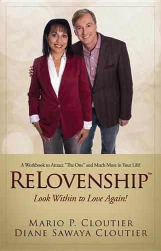 Relovenship: Look Within to Love Again!: A Workbook to Attract  The One  and Much More in Your Life!