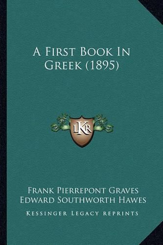 A First Book in Greek (1895)