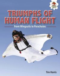 Cover image for Triumphs of Human Flight