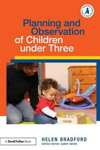 Cover image for Planning and Observation of Children under Three