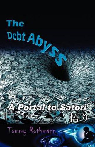 Cover image for The Debt Abyss: A Portal to Satori