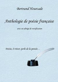 Cover image for Anthologie de poesie francaise: avec un abrege de versification