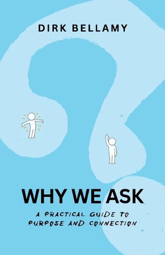 Cover image for Why We Ask