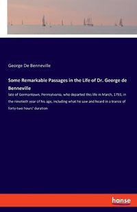 Cover image for Some Remarkable Passages in the Life of Dr. George de Benneville