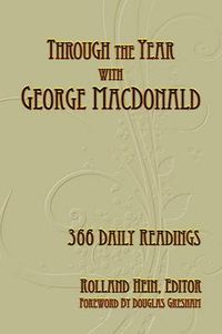 Cover image for Through the Year with George MacDonald: 366 Daily Readings