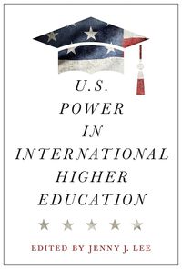 Cover image for U.S. Power in International Higher Education