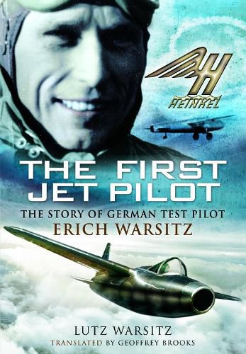 Cover image for The First Jet Pilot: The Story of German Test Pilot Erich Warsitz