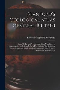 Cover image for Stanford's Geological Atlas of Great Britain