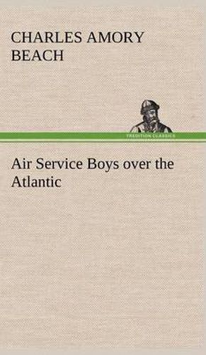 Cover image for Air Service Boys over the Atlantic