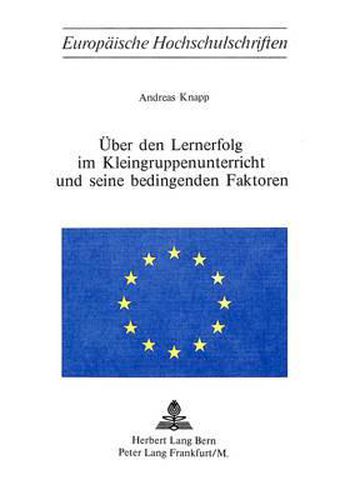 Cover image for Ueber Den Lernerfolg Im Kleingruppenunterricht Und Seine Bedingenden Faktoren