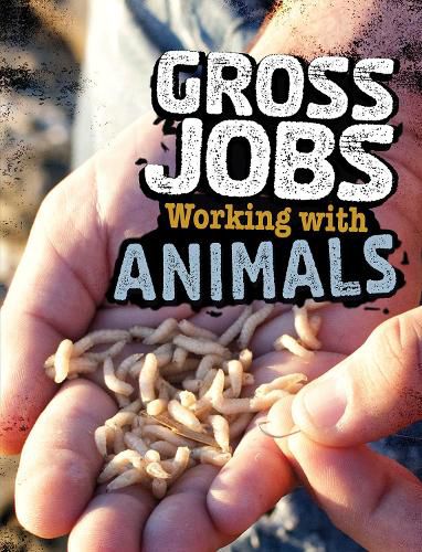 Cover image for Gross Jobs Working with Animals