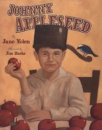 Cover image for Johnny Appleseed: The Legend and the Truth
