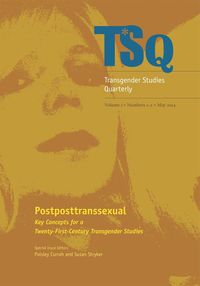 Cover image for Postposttranssexual: Key Concepts for a 21st Century Transgender Studies