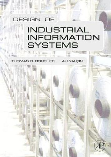 Design of Industrial Information Systems